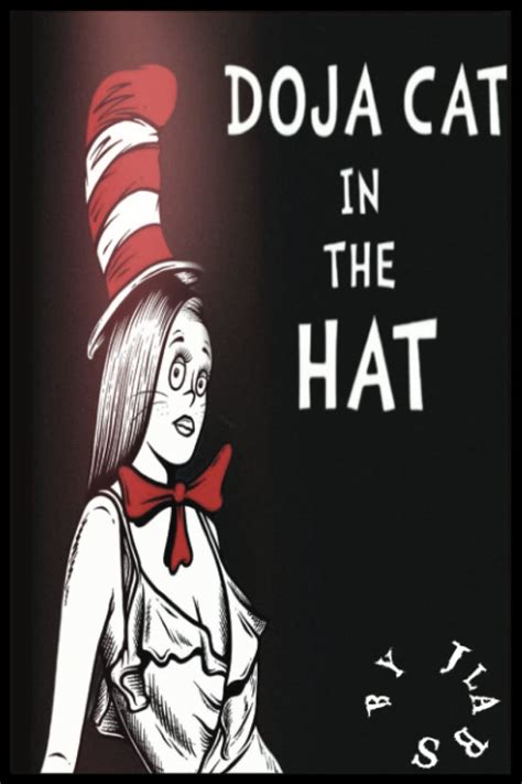 doja cat in the hat|Doja Cat with The Hat: Short Rhyming Children book:。